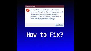 How to fix "This installation package cannot be opened" on windows 10/11.