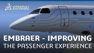 Embraer - Improving the Passenger Experience with Dassault Systèmes