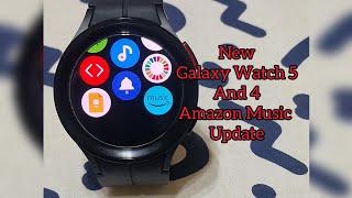 New Galaxy Watch 5/4 Update with Amazon Music