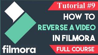 How to Make a Reverse Video Using Wondershare Filmora - Tutorial #9 - Filmora Video Editor 10