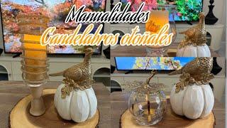 MANUALIDADES HERMOSOS CANDELABROS PARA DECORAR EN OTOÑO