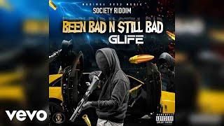 GLifemadhead - Been Bad n Still Bad (Official Audio)