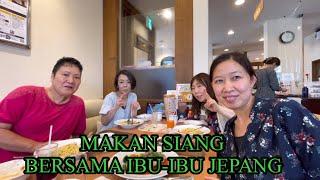 MAKAN SIANG BERSAMA IBU-IBU JEPANG