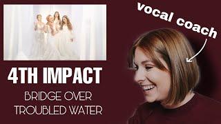 Vocal Coach reacts to 4th impact- Bridge Over troubled water” ￼