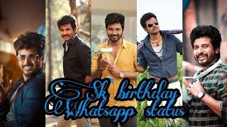 sivakarthikeyan birthday/ Whatsapp status tamil/ lyrics love creation /sk mass Whatsapp status