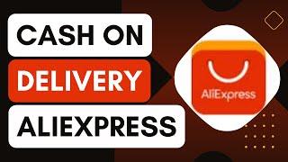 How To Cash On Delivery On Aliexpress !