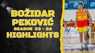 Božidar Peković #3 || KK Montenegro || Season 23 - 24 || Highlights