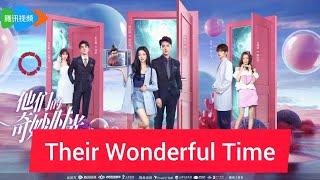 "Their Wonderful Time" Chinese Drama Cast, Age, Synopsis & Air Date