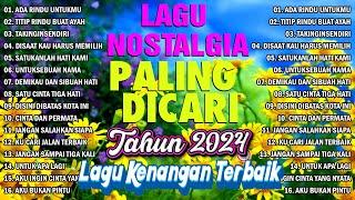 Kumpulan Lagu Nostalgia Paling Dicari  Tembang Kenangan Terbaru 2024 Terbaik Paling DicarI