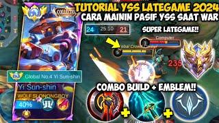 YSS HARDGAME! GINI CARA MAININ PASIF YI SUN SHIN SAAT MASUK WAR LATEGAME! TUTORIAL YSS BUILD EMBLEM