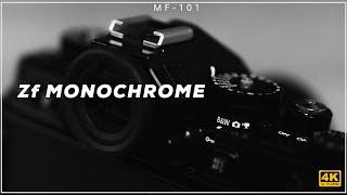 [MF-101] | Nikon Zf MONOCHROME 4K評測 | [Vlog#67]
