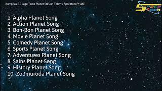 Kompilasi 10 Lagu Tema Planet Stasiun Televisi Spacetoon™ UAE