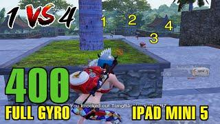 IPAD MINI 5 FULL GYRO 400 | HIGHLIGHT 1 VS 4 PUBG | VNCAO PUBG MOBILE