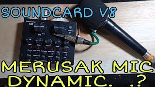 Soundcard v8  bisa merusak mic Dynamic apa betul #soundcardv8 #micdyndmic #merusak