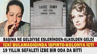 CAHİDE SONKU; Altın Kaplardan Yemek Yiyen Bir Yıldızın Düşüş Hikayesi. KIZI ENDER DE HUZUR BULAMADI