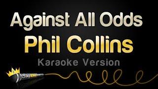 Phil Collins - Against All Odds (Karaoke Version)