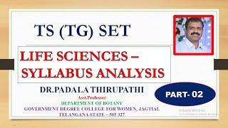 PART-10  TS SET-2024 - PAPER-II - LIFE SCIENCES - SYLLABUS ANALYSIS DR.PADALA THIRUPATHI, ASST.PROF