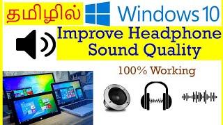 How to improve Headphone sound quality in windows 10 Tamil |VividTech