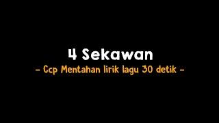 Mentahan Ccp lirik lagu 4 sekawan  kisah empat sekawan 