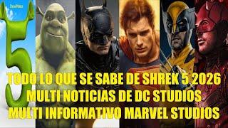 TODO LO QUE SE SABE DE SHREK 5 2026, MULTI NOTICIAS DE DC STUDIOS, MULTI INFORMATIVO MARVEL STUDIOS