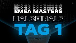 EMEA Masters | Halbfinale - Tag 1 | TK PRM