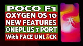 Poco F1 | Oxygen OS 10 | New Features | Face Unlock | OnePlus 7 Port