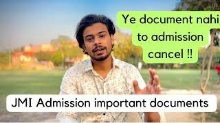 JMI Documents required for admission | JAMIA Admission documents