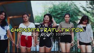 CHONSITA-RATU TIK TOK 2020