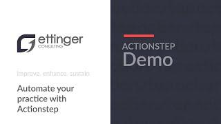 Ettinger Consulting | Make Actionstep Increase Your Bottom Line For You (DEMO)