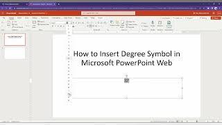 How to Insert Degree Symbol in Microsoft PowerPoint Web