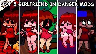 Top 5 Girlfriend in Danger Mods #12 - Friday Night Funkin'