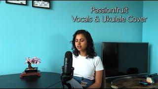 (Drake) Passionfruit - Vocals & Ukulele Cover by Natasha Ghosh