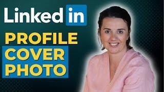 Add a Professional Background Photo to Your LinkedIn Profile