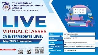 Intermediate Paper-3A:ITL | Topic: Deductions from gross total income | Session 2 | 27 Dec, 2024