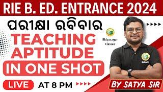 RIE B. ED. ENTRANCE 2024 // TEACHING APTITUDE MCQ // BY SATYA SIR #bidyasagarclasses #b_ed #pedagogy