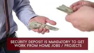 WORK FROM HOME JOB & SECURITY DEPOSIT REFUND PROCESS