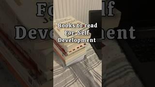 Books to read for self development #selfdevelopment #books #read #reader #selfimprovement