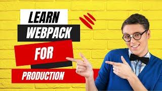 Learn Webpack For Production - Part 1