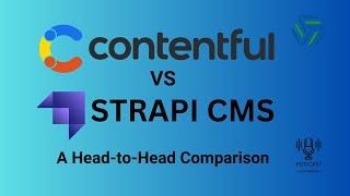 Get the BEST Headless CMS in 2024: Contentful vs Strapi Faceoff