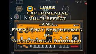 LINES - Experimental Multi-Effect & Feedback Synthesizer by AudioThing & Hainbach - Tutorial & Demo