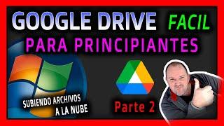 GOOGLE DRIVE para PRINCIPIANTES en WINDOWS 10 y 11⭐ Seleccionando QUE SUBIR a la NUBE ⭐ Video 2