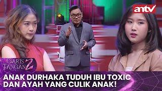 Anak Durhaka Tuduh Ibu Toxic dan Ayah yang Culik Anak! | Menembus Mata Batin ANTV Eps 162 [FULL]