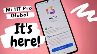 Official MIUI 13 for Mi 11T Pro GLOBAL is here!