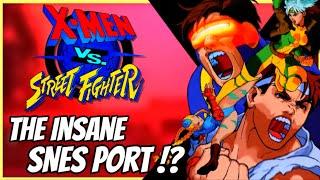 X-MEN VS STREET FIGHTER - The Story of the INSANE SUPER NINTENDO PORT !?