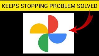 How To Solve Google Photos App Keeps Stopping Problem || Rsha26 Solutions