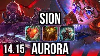 SION vs AURORA (TOP) | 600+ games, 37k DMG | NA Master | 14.15