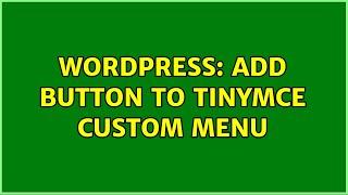 Wordpress: Add Button to TinyMCE Custom Menu