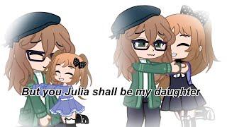 But you shall be mine//Julia’ backstory//