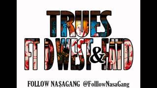 TrueReligion ft D.west &Fatd prod. by @nasamusic_ent