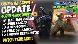 Update Config ML Anti Lag 60 Fps Super Smoothest + Ping Lancar Jaya Patch Terbaru | Mobile Legends